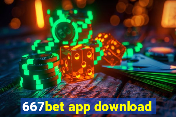 667bet app download